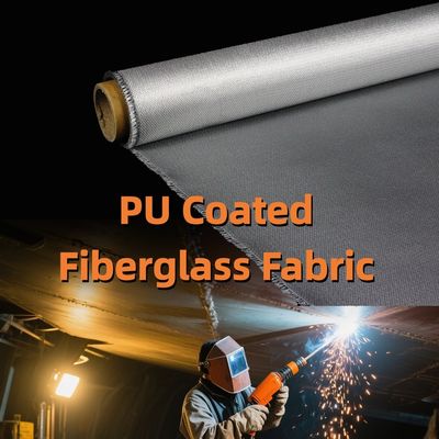High Silica Coated E-Glass PU Coated Fiberglass Fabric with 1m to 1.55m Width for Fireproof Applications